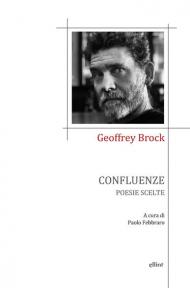 Confluenze. Poesie scelte