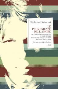 Le provenienze dell'amore. Vita, morte e post-mortem di Nick Drake misconosciuto cantautore inglese, molto sexy