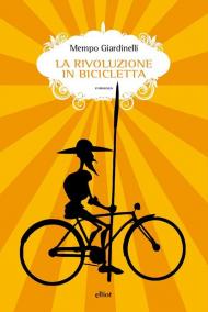 La rivoluzione in bicicletta