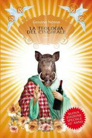 La teologia del cinghiale. Nuova ediz.