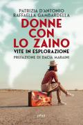 Donne con lo zaino. Vite in esplorazione