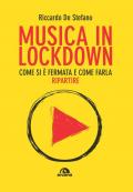 Musica in lockdown. Come si è fermata e come farla ripartire