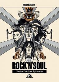 Rock'n'soul. Storie di musica e spritualità