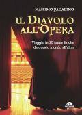 Il diavolo all'opera. Viaggio in 20 tappe liriche da questo mondo all'altro