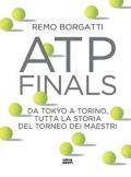 ATP finals. Da Tokio a Torino, tutta la storia