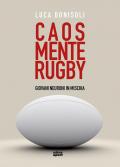 Caos, mente, rugby. Giovani neuroni in mischia