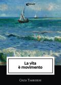 La vita è movimento