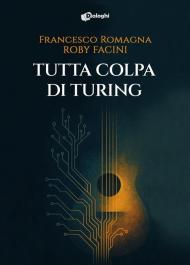 Tutta colpa di Turing