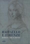 Raffaello e Firenze-Raphael and Florence