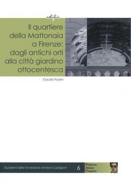 Il quartiere della Mattonaia a Firenze: dagli antichi orti alla città giardino ottocentesca