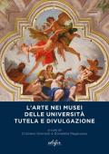 L' arte nei musei delle università. Tutela e divulgazione