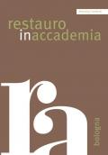 Restauro in accademia. Vol. 8: Bologna