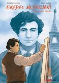 Amedeo Modigliani. Modì il genio maudit