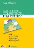 Sviluppare competenze... ma come?