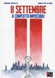 11 Settembre. Il complotto impossibile