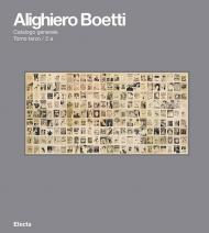 Alighiero Boetti. Catalogo ragionato. Ediz. illustrata. Vol. 2\3