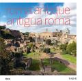 Roma antique-Antigua Roma. Ediz. bilingue