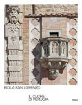 Isola San Lorenzo. Il cuore di Perugia. Ediz. italiana e inglese