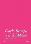 Carlo Scarpa e il Giappone