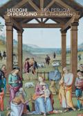 I luoghi di Perugino tra Perugia e il Trasimeno