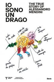 Io sono un drago. The true story of Alessandro Mendini. Ediz. illustrata