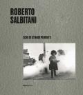Roberto Salbitani. Echi di strade perdute. Ediz. italiana e inglese