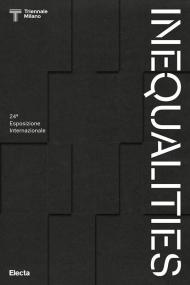 Inequalities. 24ª Esposizione internazionale. Ediz. illustrata