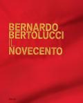 Bernardo Bertolucci. Il Novecento