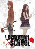 Lockdown x school. Vol. 3