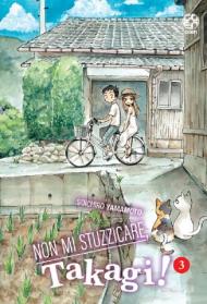 Non mi stuzzicare, Takagi!. Vol. 3