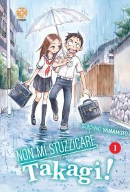 Non mi stuzzicare, Takagi!. Vol. 1