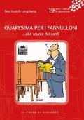 Quaresima per i fannulloni... Alla scuola dei santi. Vol. 19