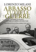 Abbasso tutte le guerre. Lettera ai giudici. Lettera ai cappellani militari