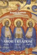 Amore è relazione. Padre Figlio Spirito