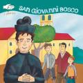 San Giovanni Bosco. I semini. Ediz. illustrata