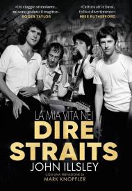 La mia vita nei Dire Straits