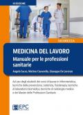 Medicina del lavoro. Manuale per le professioni sanitarie