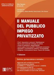 Il manuale del pubblico impiego privatizzato. Dottrina, giurisprudenza e normativa. Nuova ediz.