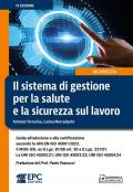 Il sistema di gestione per la salute e la sicurezza sul lavoro. Guida all’adozione e alla certificazione secondo la UNI EN ISO 45001:2023. Il MOG-SSL ex D.Lgs. 81/08 art. 30 e D.Lgs. 231/01. Le UNI ISO 45003:21; UNI ISO 45002:23; UNI ISO 45004:24