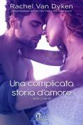 Una complicata storia d'amore. Serie Covet. Vol. 1