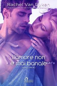 L'amore non è mai banale. Covet. Vol. 2