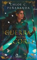 La guerra delle tre corti. An heir comes to rise. Vol. 4