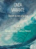 Onda variante. Racconti di mare e musica