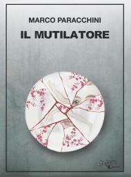 Il mutilatore