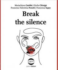 Break the silence