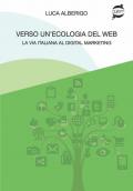 Verso un'ecologia del web La via italiana al digital marketing