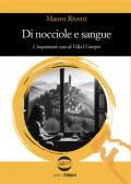 Di nocciole e sangue. L'inquietante caso di Villa I Ginepri