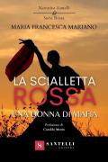 Scialletta rossa. Una donna di mafia (La)