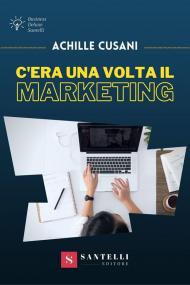 C'era una volta il marketing