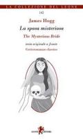 Sposa misteriosa-The Mysterious Bride. Testo inglese a fronte (La)